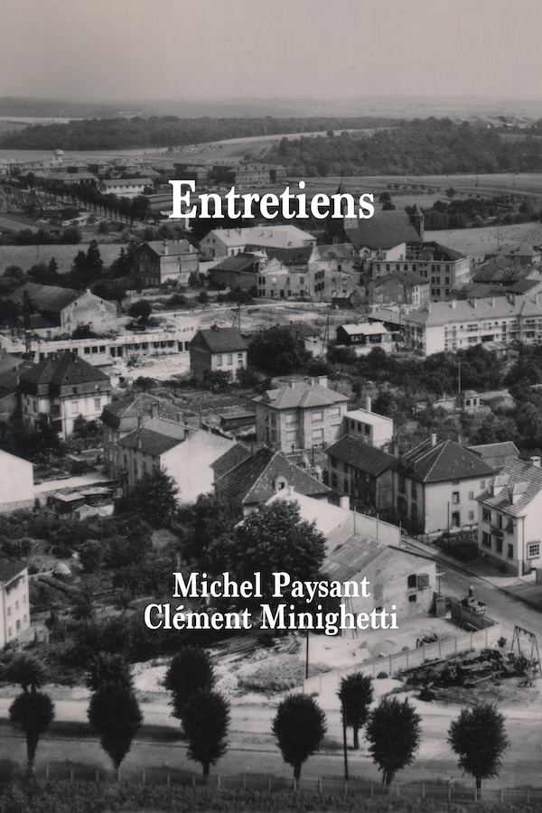 Michel Paysant, Clément Minighetti, Entretiens